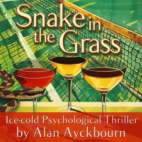Southwold Summer Theatre ~ SNAKE IN THE GRASS by Alan Ayckbourn
