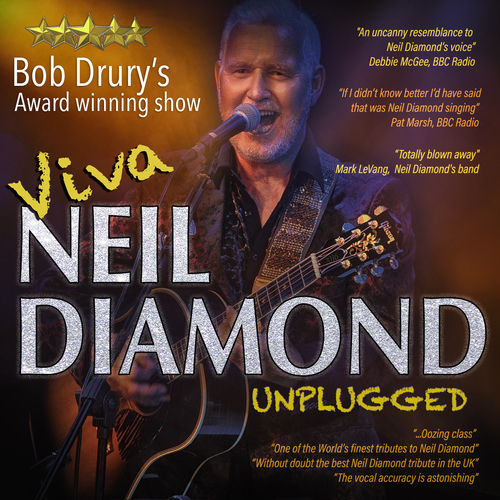 Bob Drury’s VIVA NEIL DIAMOND – Unplugged